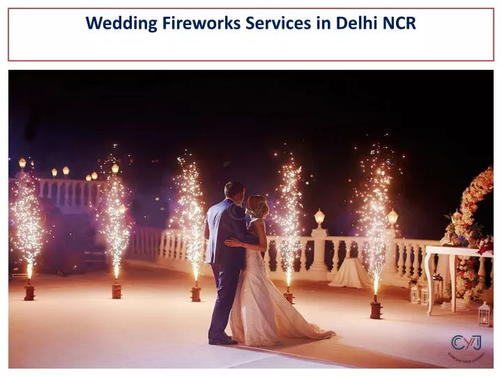 wedding fireworks services in delhi ncr
