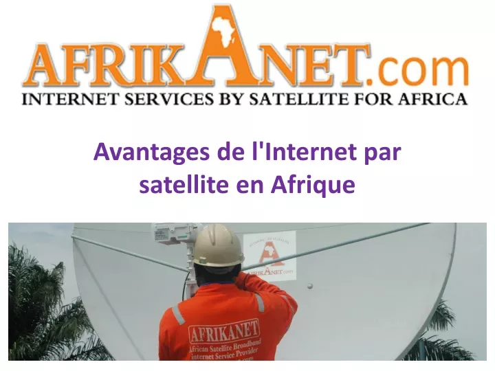 avantages de l internet par satellite en afrique