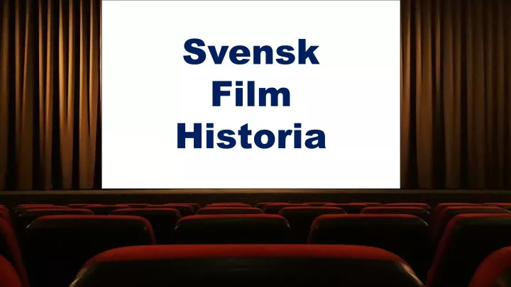 svensk film historia