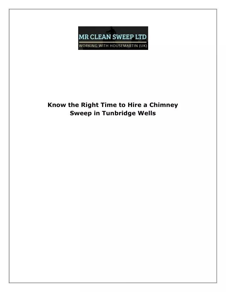 know the right time to hire a chimney sweep