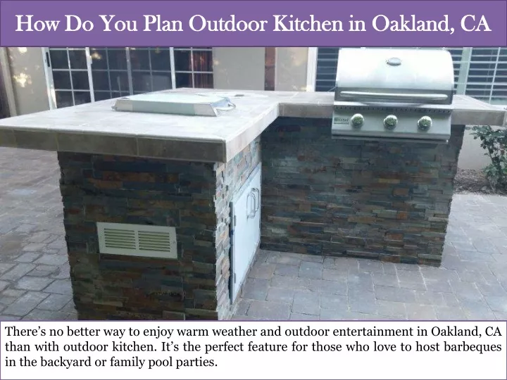 how do you plan outdoor kitchen in oakland ca
