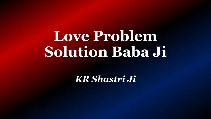 love problem solution baba ji