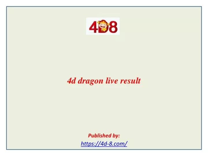 4d dragon live result published by https 4d 8 com
