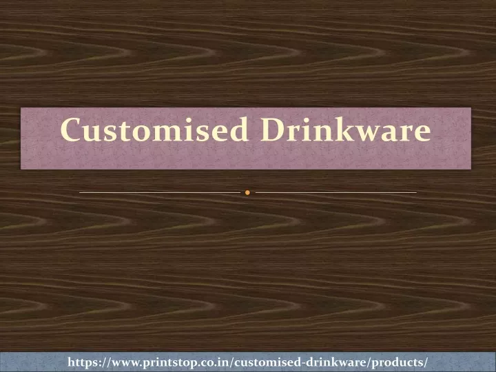 customised drinkware