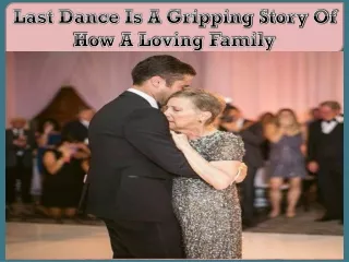 last dance is a gripping story of how a loving