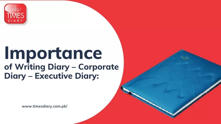 importance of writing diary corporate diary
