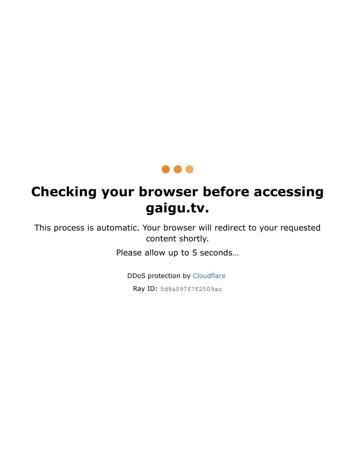checking your browser before accessing gaigu tv