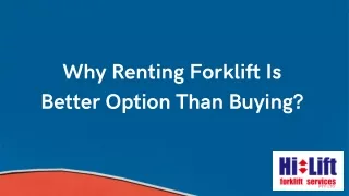 Why Renting Forklift Is Better Option Than Buying?