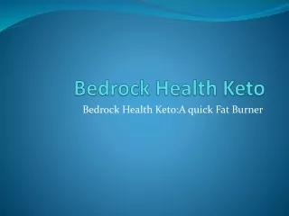 Bedrock Health Keto: Fast-Acting Weight Loss Formula!