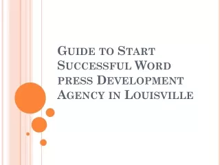 Guide to Start Successful WordPress Development Agency