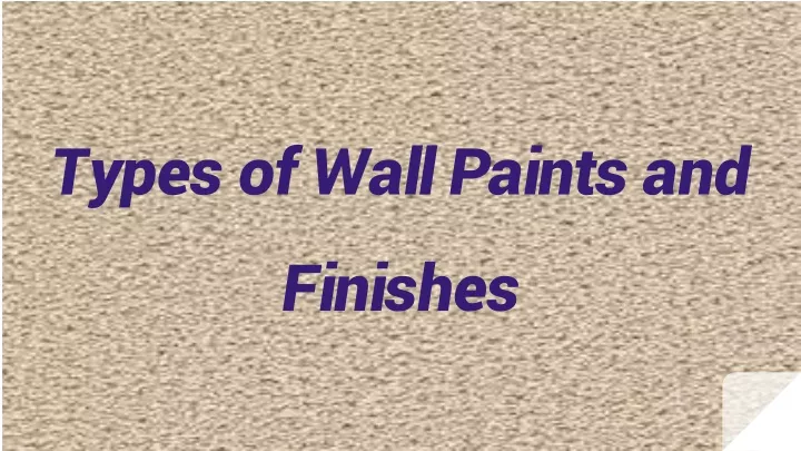 types of wall paints and finishes