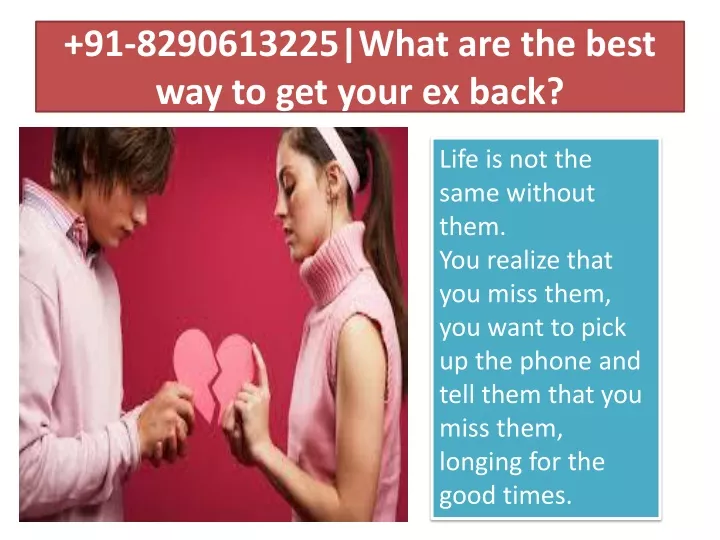 91 8290613225 what are the best way to get your ex back