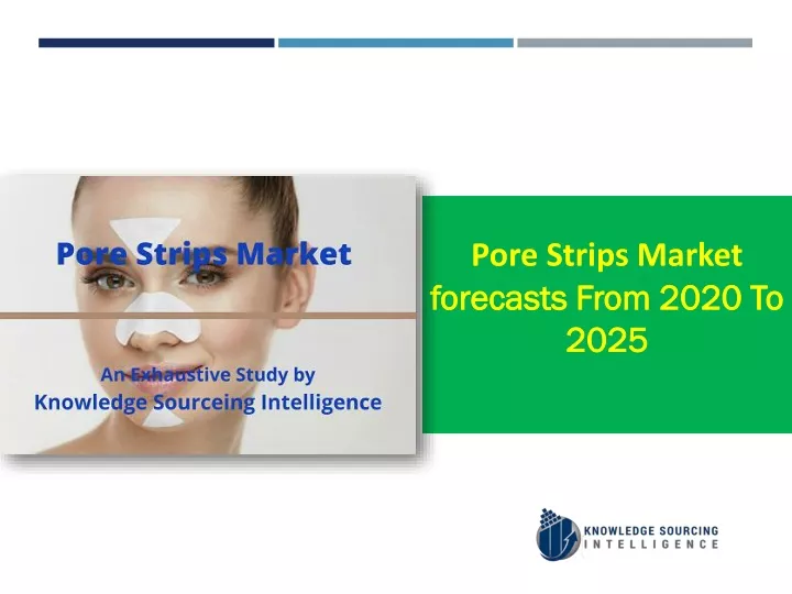 pore strips market forecasts from 2020 to 2025