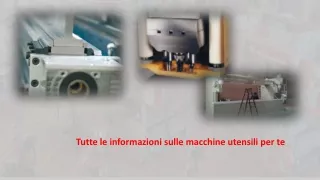 tutte le informazioni sulle macchine utensili per te