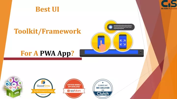 best ui toolkit framework for a pwa app