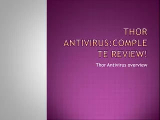 Thor Antivirus :Details and Review!
