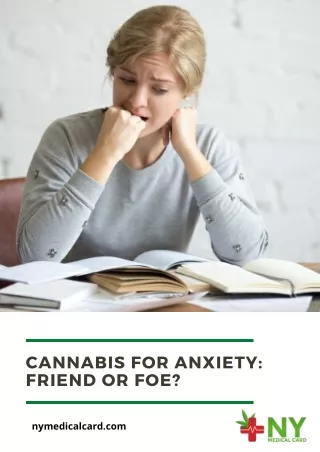 Cannabis for Anxiety- Friend or Foe