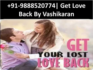 91 9888520774 get love back by vashikaran