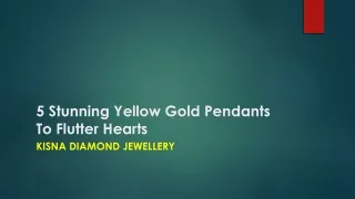 5 Stunning Yellow Gold Pendants To Flutter Hearts