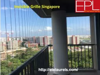 Invisible Grille Singapore