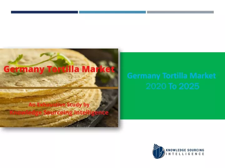 germany tortilla market 2020 to 2025