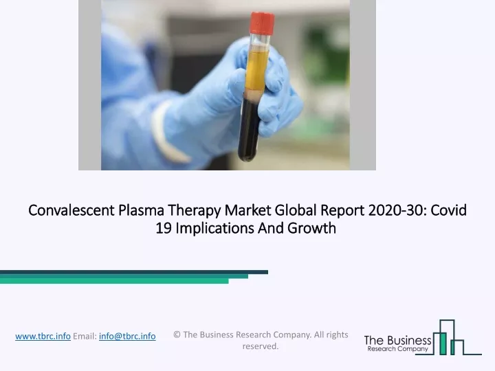 convalescent plasma therapy market global report 2020 30 covid 19 implications and growth