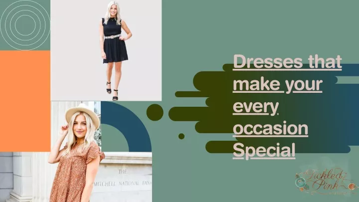 dresses that make your every occasion special