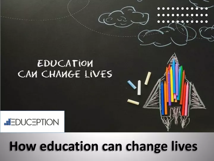 how education can change lives