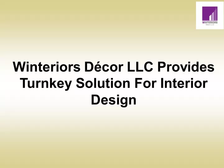 winteriors d cor llc provides turnkey solution