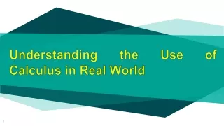 Understanding the Use of Calculus in Real World