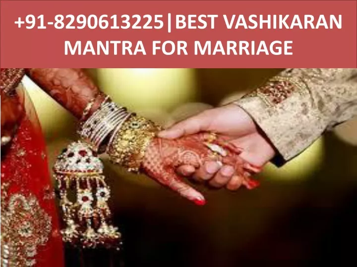 91 8290613225 best vashikaran mantra for marriage