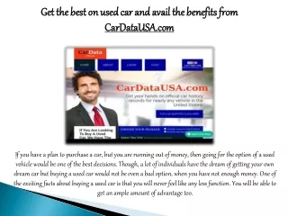 Get the best on used car and avail the benefits from cardatausa.com
