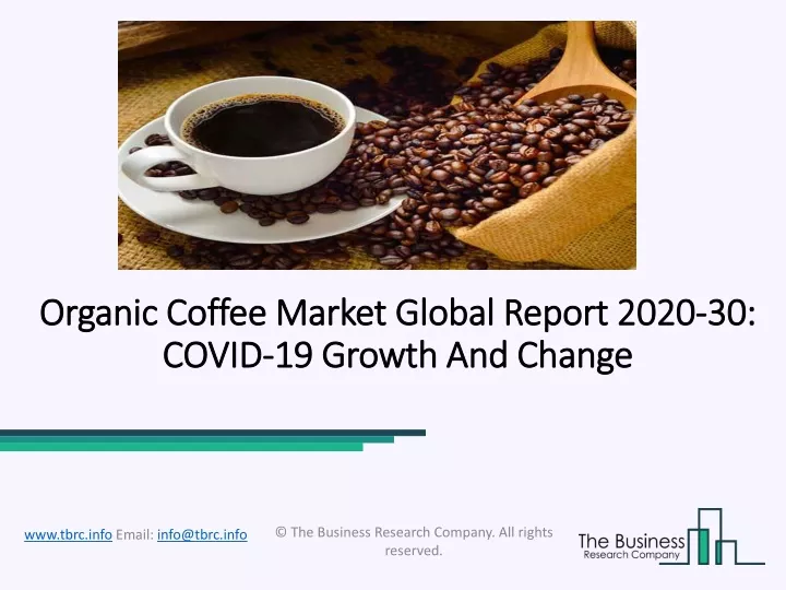 organic coffee market global report 2020 30 covid 19 growth and change