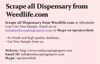 Scrape all Dispensary from Weedlife.com