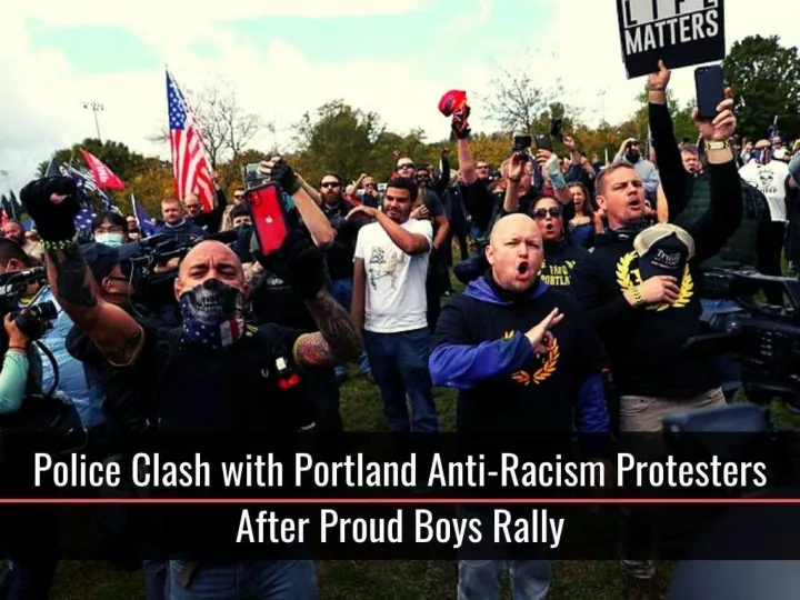 police clash with portland anti racism protesters after proud boys rally