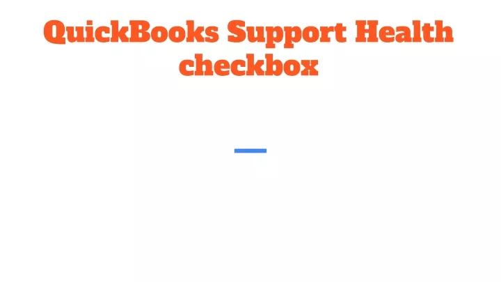 quickbooks support health checkbox