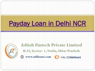 Payday Loan in Delhi NCR |  91-7290090485 | Instant Payday Loan