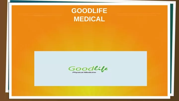 goodlife medical