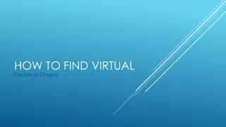 How To Find Virtual Doctors In Oregon