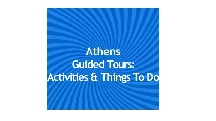 athens guided tours activities things to do