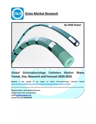 Global Electrophysiology Catheters Market Size, Share, Growth and Forecast to 2026