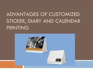 Advantages of Customized Sticker, Diary and Calendar Printing