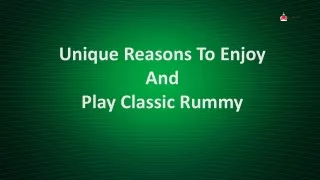 unique reasons to enjoy and play classic rummy