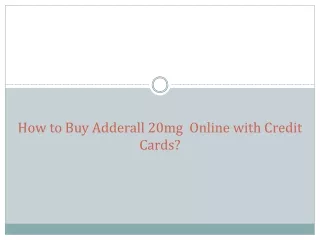 how to buy adderall 20mg online with credit cards