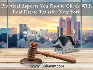 Practical Aspects You Should Check With Real Estate Transfer New York