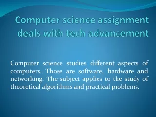 Computer science assignment deals with tech advancement