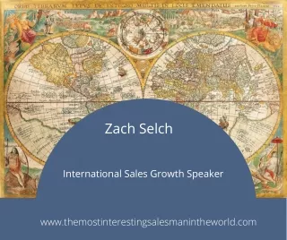 International Sales Growth Speaker - Zach Selch