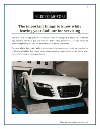 The important things to know while leaving your Audi car for servicing