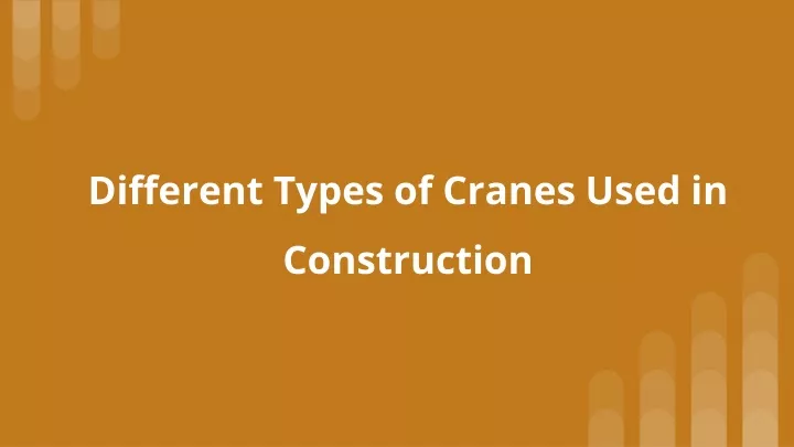 different types of cranes used in construction