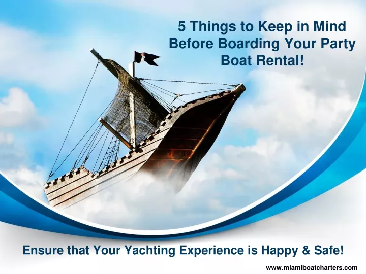5 things to keep in mind before boarding your party boat rental
